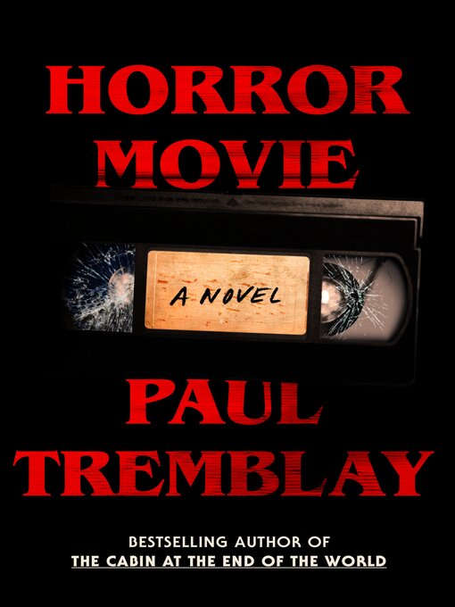 Title details for Horror Movie by Paul Tremblay - Wait list